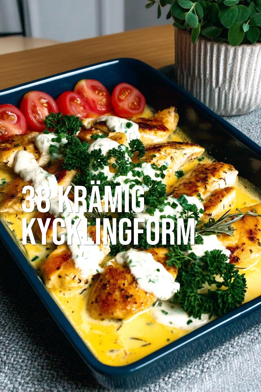 Krämig kycklingform