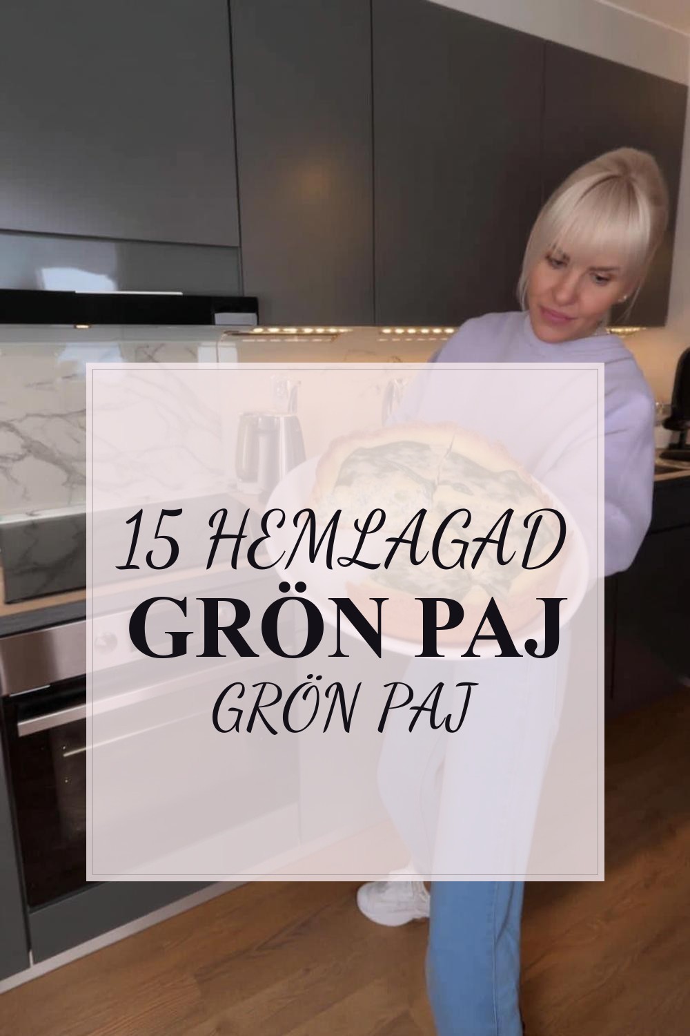 Hemlagad grön paj