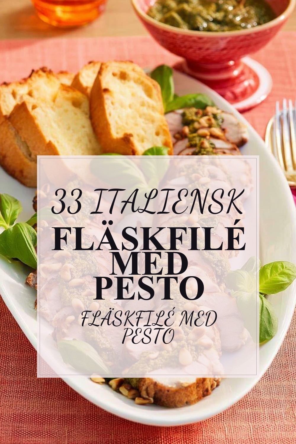 Italiensk fläskfilé med pesto