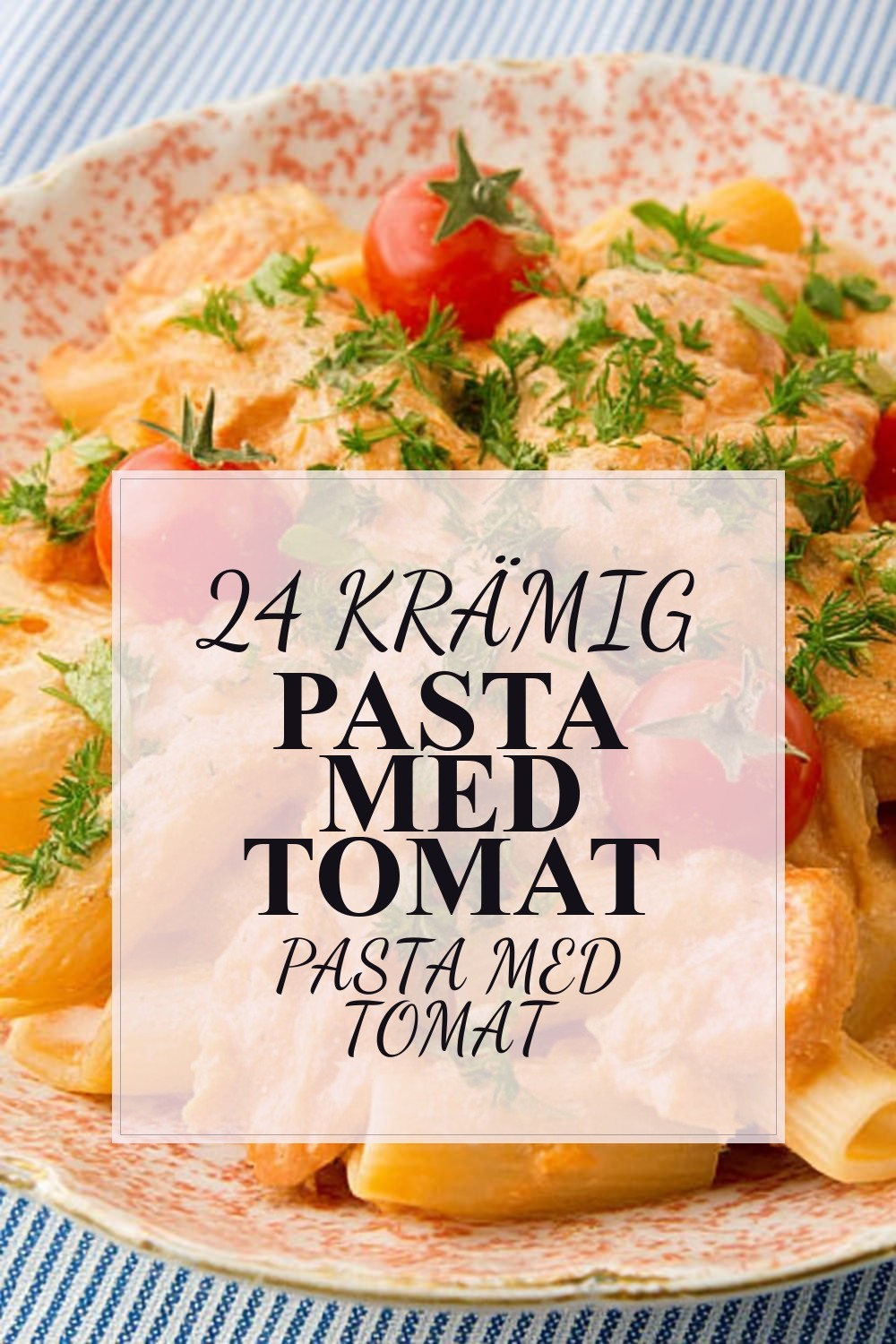 Krämig pasta med tomat