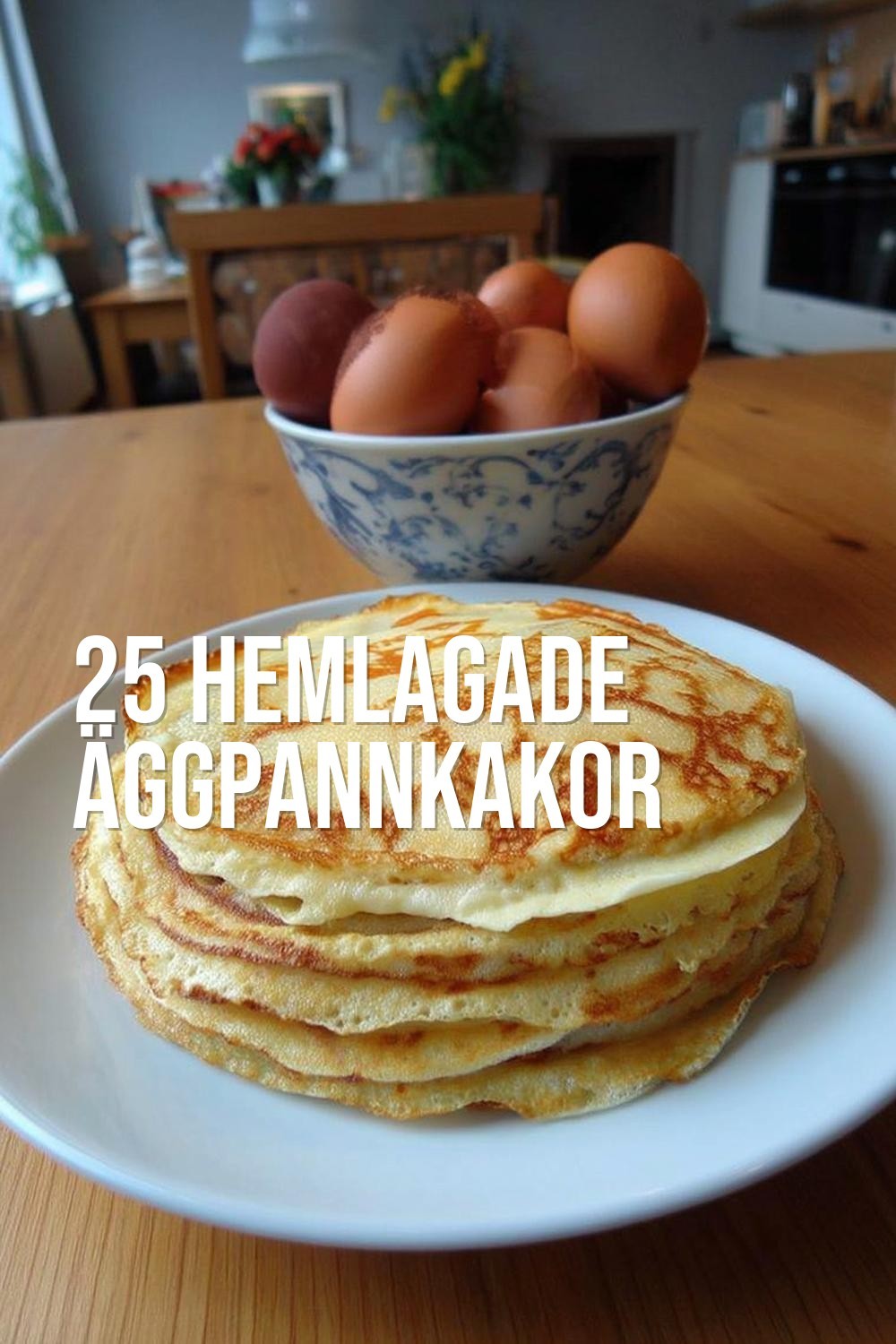 Hemlagade äggpannkakor