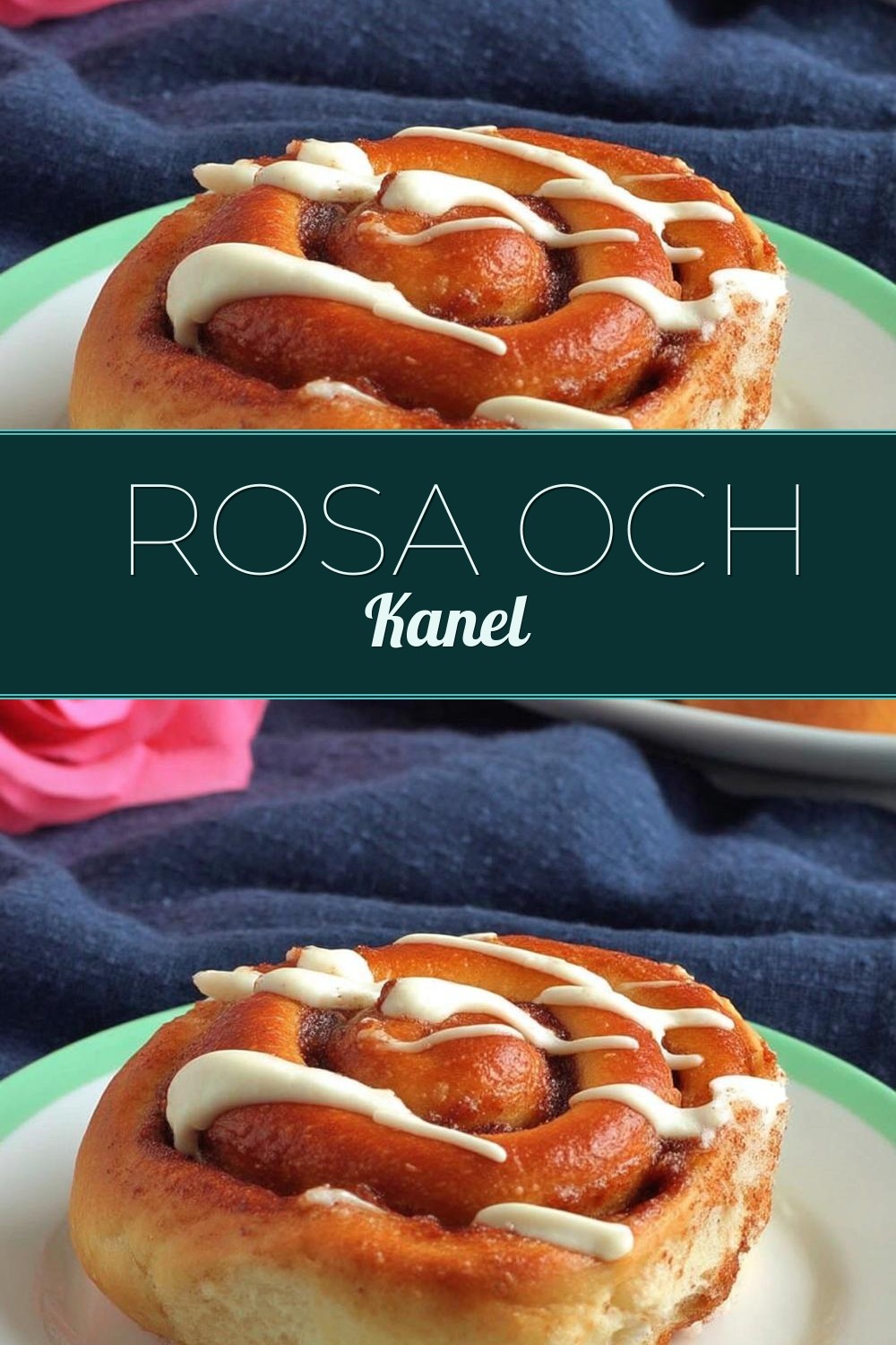 Rosa och Kanel