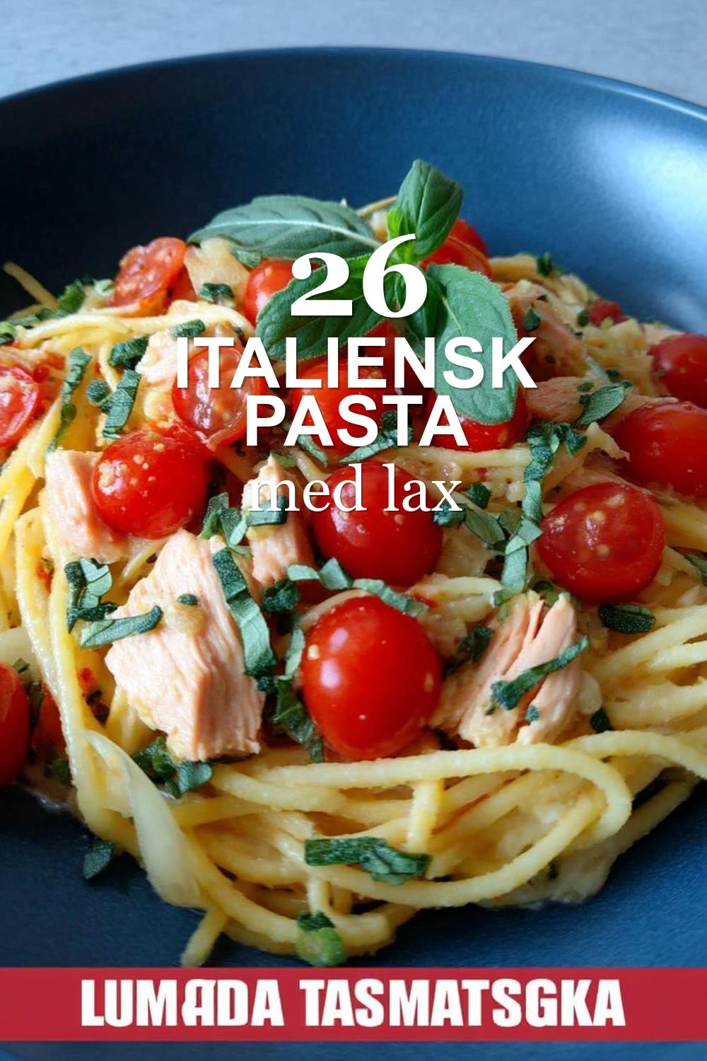 Italiensk pasta med lax